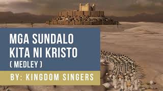 Mga Sundalo Kita i Kristo Medley │ By Kingdom Singers [upl. by Irby]