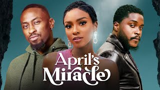 APRILS MIRACLE  Nigerian Movies 2024 Latest Full Movies [upl. by Oiceladni820]