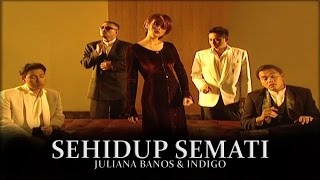 Juliana Banos Ft Indigo  Sehidup Semati Official Music Video [upl. by Alyt]