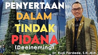 Penyertaan Dalam Tindak Pidana Deelneming [upl. by Ellekim]