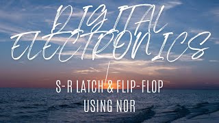 SR Latch amp FlipFlop using NOR  characteristic table  equation and exciting table [upl. by Jeth]