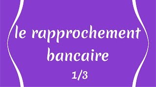 1 le rapprochement bancaire [upl. by Kynthia]