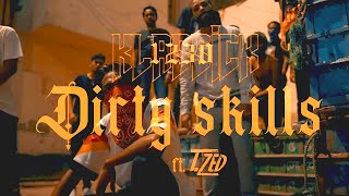 1230 KLASSICK  DIRTY SKILLS OFFICIAL MUSIC VIDEO FT T ZED [upl. by Eleda]