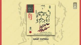 Iwan Fals  Maaf Cintaku Official Audio [upl. by Lianne]