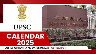 IMPORTANT ANNOUNCEMENT I UPSC Calendar 2025 I Check all Imp Dates I cdsexam capfexam ndaexam [upl. by Mahla]