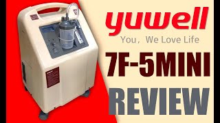 YUWELL 7F5MINI Oxygen Concentrator Unboxing Testing Maintenance and Review  SpliffyTV [upl. by Acirtal43]