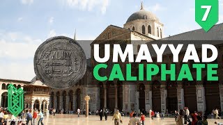 The Ummayad Dynasty  705CE  750CE  The Birth of Islam Episode 07 [upl. by Eimyaj]