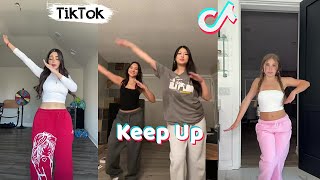 Keep Up Dances TikTok Compilation September 2024 challenge dance [upl. by Langer666]