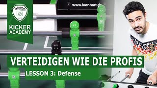 Wie verteidigen die Profis  Kicker Academy Lesson 3  Tischfußball lernen mit Profi Semin Mensah [upl. by Ellerret]