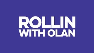 ROLLIN WITH OLAN 2 [upl. by Chrisoula]