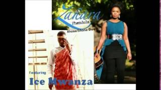 Zahara amp Ice Mwanza Phendula The Duet [upl. by Aisirtap]