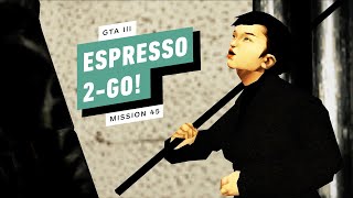 GTA 3 Gameplay Walkthrough  Mission 45 Espresso2Go Asuka [upl. by Mirisola]