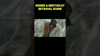 AOT BETRAYAL SCENE  REINER amp BERTHOLDT BETRAYING SCENE [upl. by Atikkin]