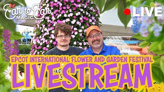 🔴 LIVE  EPCOT Livestream  Flower and Garden Festival 042523 [upl. by Anividul]