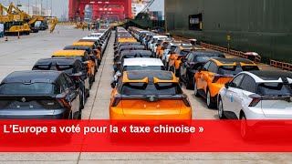 L’Europe a voté pour la « taxe chinoise » [upl. by Butch]