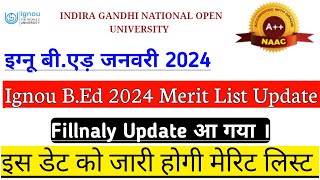 ignou bed merit list 2024 update  ignou bed  ignou bed 2024 Counslling update [upl. by Dall]