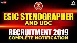 ESIC Stenographer and UDC Recruitment 2019  Complete Notification [upl. by Nikita]