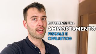 DIFFERENZA TRA AMMORTAMENTO FISCALE E CIVILISTICO [upl. by Kaplan1]