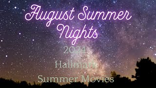 Hallmark Summer 2024 Movies in August [upl. by Ofilia219]