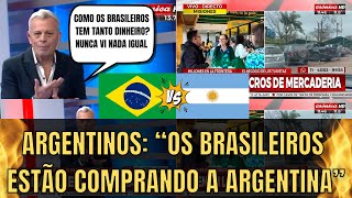 Argentinos Impressionados Com Os Brasileiros “ELES ESTÃO VINDO AQUI E COMPRANDO TUDO” [upl. by Eetnahc]