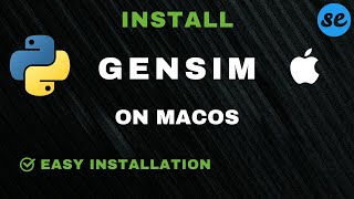 GENSIM Python Library Installation on Mac  StepbyStep Tutorial for Text Processing amp NLP [upl. by Yesmar]