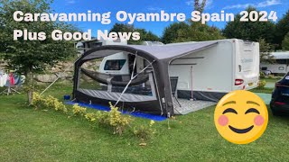 Caravanning Oyambre Spain 2024 Better News [upl. by Akinehs]