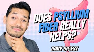 Does Psyllium Fiber Really Help [upl. by Rudolfo]