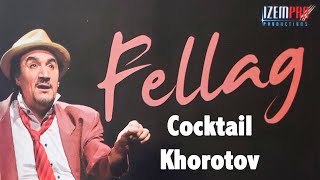 FELLAG  COCKTAIL KHOROTOV  SPECTACLE COMPLET [upl. by Quiteris]