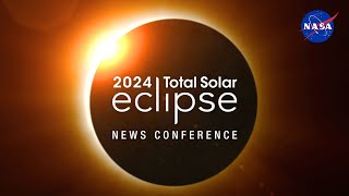 2024 Total Solar Eclipse News Conference [upl. by Susan91]