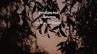 VIITASEN PIIA  Laulumaa [upl. by Maibach693]