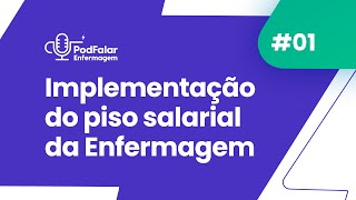 PodFalar Enfermagem no RS  O Piso Salarial da Enfermagem com Antônio Tolla e Bianca Carla [upl. by Anniken]