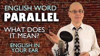 What does Parallel mean  Learn English Words  Every Day English  Misterduncan [upl. by Llennahc]