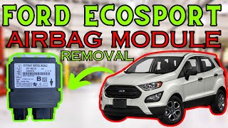 20182022 Ford Ecosport AIRBAG module removal replacement ford airbag removal [upl. by Teillo]