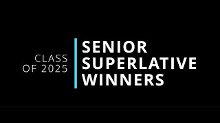 Senior Superlatives  Class of 2025 [upl. by Omolhs]