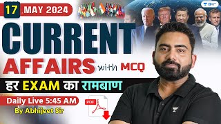 17 May Current Affairs 2024  Current Affairs Today  Current Affairs by Abhijeet Sir [upl. by Eca]