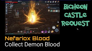 Collect Demon Blood  Nefariox Blood  Bicheon Castle Request [upl. by Aivart608]