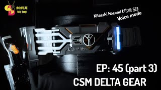 EP 45 CSM デルタギア レビュー Kamen Rider Faiz Deltagear Kitazaki 北崎mode [upl. by Orelle932]