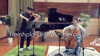 Reinhold GliereBerceuseViolin Cello Duo [upl. by Cecil]