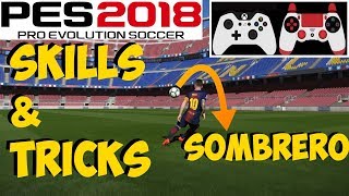 PES 2018 Skills amp Tricks Tutorial  SOMBRERO  Auto Feint ON  Xbox PC PS4 PS3 [upl. by Ettegroeg]