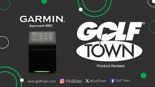 CHECK OUT THE NEW GARMIN APPROACH R50 LAUNCH MONITOR  GOLF TOWN [upl. by Mohkos]