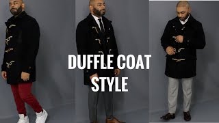 How To Style A Mens DuffleToggle CoatHow To Wear A Mens DuffleToggle Coat [upl. by O'Kelly]