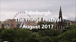 Edinburgh  Fringe Festival  August 2017 [upl. by Ahtamas]