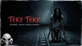 TEKE TEKE Japanese Urban Legend Horror No Commentary [upl. by Masera693]