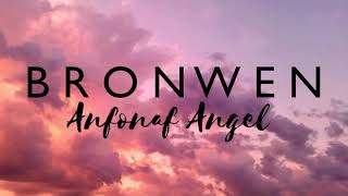 Anfonaf Angel  Bronwen Live [upl. by Joktan]