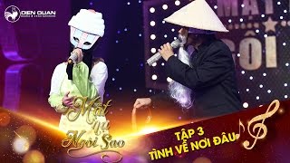 Mặt nạ ngôi sao  Tập 3 Tình về nơi đâu  Bánh ngon lắm mời thưởng thức amp Lão già đội nón [upl. by Antonius]