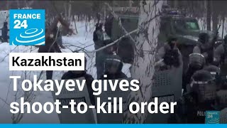 Kazakhstan unrest Tokayev gives shoottokill order to put down uprising • FRANCE 24 English [upl. by Mathis378]