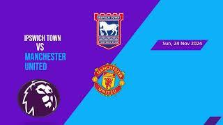 Ipswich Town vs Manchester United  Premier League 202425  Match Day 12  Half Time [upl. by Ahseid852]