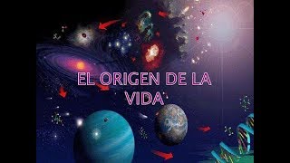 EL ORIGEN DE LA VIDA EL ORIGEN DE LA HUMANIDAD [upl. by Ruvolo]