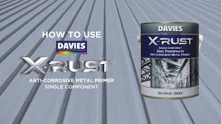 How to Paint Metal Surfaces using DAVIES XRust Anticorrosive Metal Primer [upl. by Hendry373]