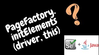 PageFactoryinitElementsdriver this   QA Automation Talk [upl. by Bromleigh687]